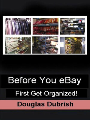 cover image of Before You Ebay First Get Organized
